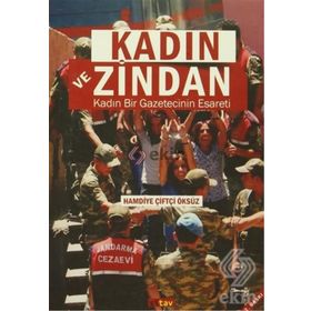 Kadın ve Zindan - Hamdiye Çiftçi Öksüz