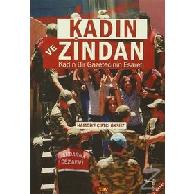 Kadın ve Zindan - Hamdiye Çiftçi Öksüz