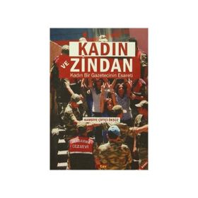 Kadın ve Zindan - Hamdiye Çiftçi Öksüz
