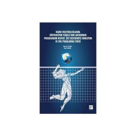 Kadın Voleybolcularda Süspansiyon Temelli Kor Antrenman Programının Kuvvet, Üst Ekstremite Fonksiyon ve FMS Puanlarına Etkisi - Yeliz Ay Yıldız Seyfi Savaş