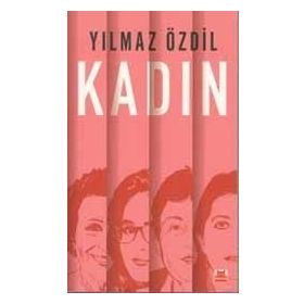 Kadın - Yılmaz Özdil