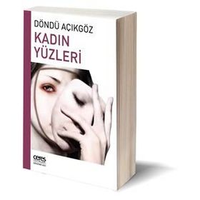 Kadın Yüzleri - Döndü Açıkgöz