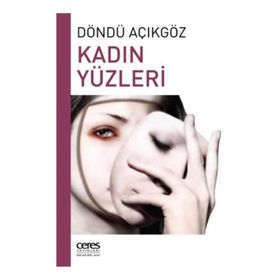 Kadın Yüzleri - Döndü Açıkgöz