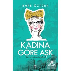 Kadına Göre Aşk-Emre Öztürk