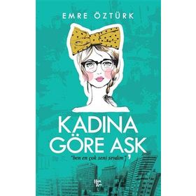 Kadına Göre Aşk-Emre Öztürk