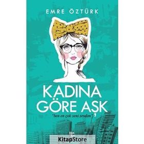 Kadına Göre Aşk-Emre Öztürk