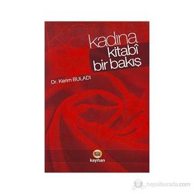 KADINA KITABÎ BIR BAKIŞ - KERIM BULADI