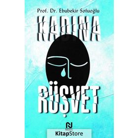 Kadına Rüşvet - Ebubekir Sofuoğlu