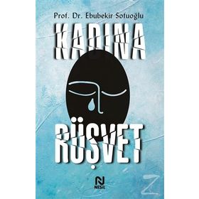 Kadına Rüşvet - Ebubekir Sofuoğlu