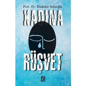 Kadına Rüşvet - Ebubekir Sofuoğlu