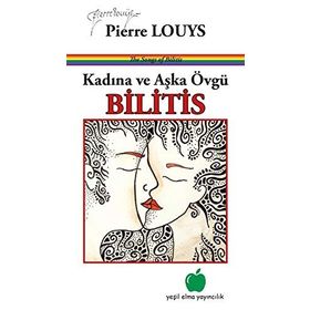 Kadına ve Aşka Övgü Bilitis-Yeşil Elma Yayıncılık