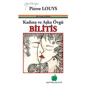 Kadına ve Aşka Övgü Bilitis-Yeşil Elma Yayıncılık