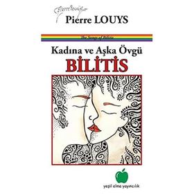 Kadına ve Aşka Övgü Bilitis-Yeşil Elma Yayıncılık