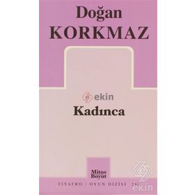 KADINCA - DOĞAN KORKMAZ