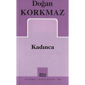 KADINCA - DOĞAN KORKMAZ