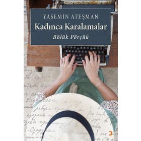 Kadınca Karalamalar - Yasemin Ateşman
