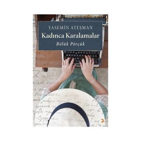 Kadınca Karalamalar - Yasemin Ateşman