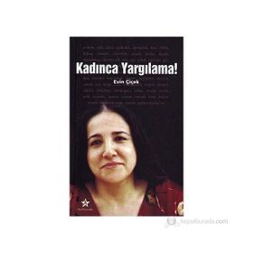 Kadınca Yargılama! - Evin Çiçek