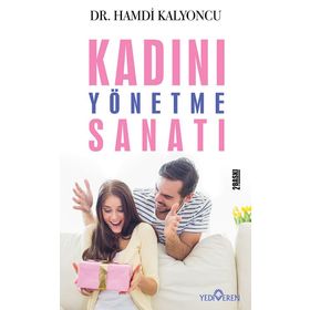 KADINI YÖNETME SANATI - HAMDI KALYONCU
