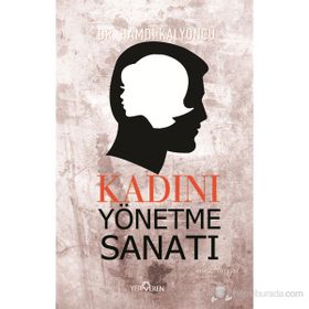 KADINI YÖNETME SANATI - HAMDI KALYONCU