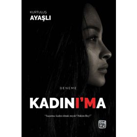 Kadın'ıma - Kurtuluş Ayaşlı