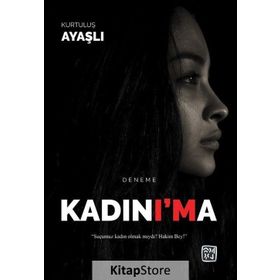 Kadın'ıma - Kurtuluş Ayaşlı