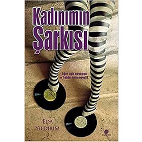 Kadınımın Şarkısı - Eda Yıldırım