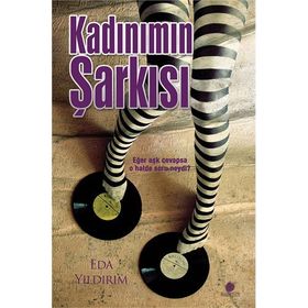 Kadınımın Şarkısı - Eda Yıldırım
