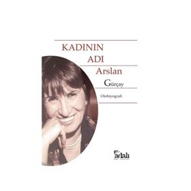 Kadının Adı - Arslan Gürçay