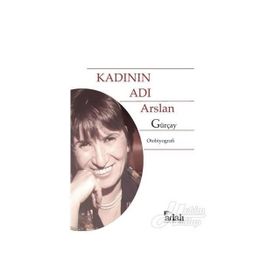 Kadının Adı - Arslan Gürçay