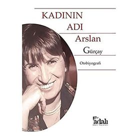 Kadının Adı - Arslan Gürçay
