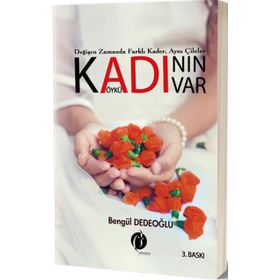 Kadının Adı Var - Bengül Dedeoğlu