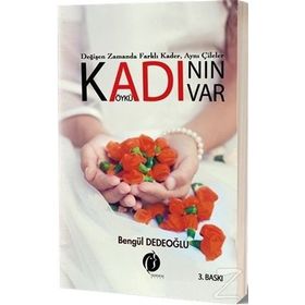 Kadının Adı Var - Bengül Dedeoğlu