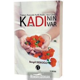 Kadının Adı Var - Bengül Dedeoğlu