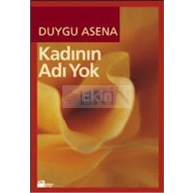 KADININ ADI YOK - DUYGU ASENA