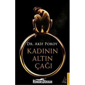 Kadının Altın Çağı - op akif poroy