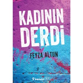 Kadının Derdi - Feyza Altun
