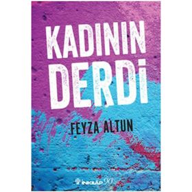 Kadının Derdi - Feyza Altun