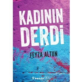 Kadının Derdi - Feyza Altun