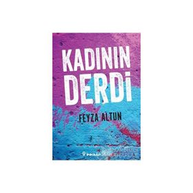 Kadının Derdi - Feyza Altun