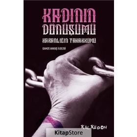Kadının Dönüşümü - Gamze Akkuş İlgezdi