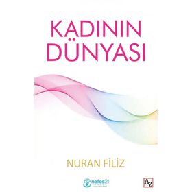 Kadının Dünyası - Nuran Filiz