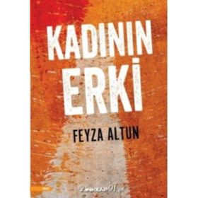 Kadının Erki - Feyza Altun