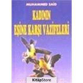 KADININ EŞİNE KARŞI VAZIFELERI (KOD: AILE-001) - MUHAMMED SAID