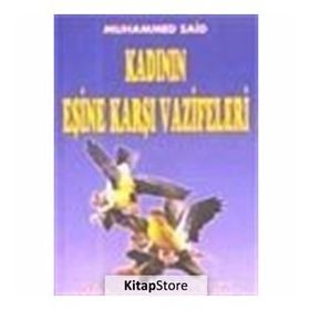 KADININ EŞİNE KARŞI VAZIFELERI (KOD: AILE-001) - MUHAMMED SAID