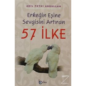 KADININ EŞINE SEVGISINI ARTTIRAN 52 İLKE - ADIL FETHI ABDULLAH