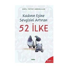 KADININ EŞINE SEVGISINI ARTTIRAN 52 İLKE - ADIL FETHI ABDULLAH