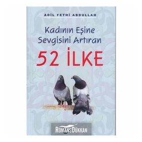 KADININ EŞINE SEVGISINI ARTTIRAN 52 İLKE - ADIL FETHI ABDULLAH
