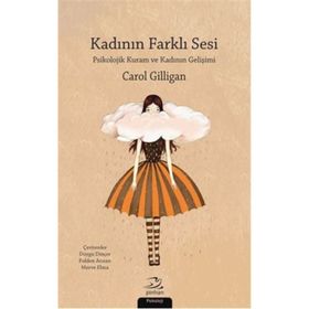 Kadının Farklı Sesi - Carol Gilligan