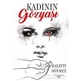 Kadının Gözyaşı - Hayati Sönmez